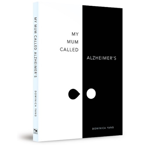 My Mum Called Alzheimer’s | Dominica Yang(楊余夏卿)