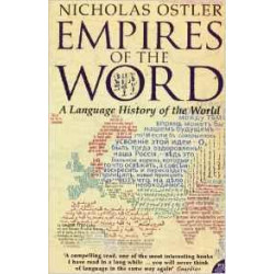 EMPIRES OF THE WORD :Language History of the World(5-5-5) | NICHOLAS OSTLER