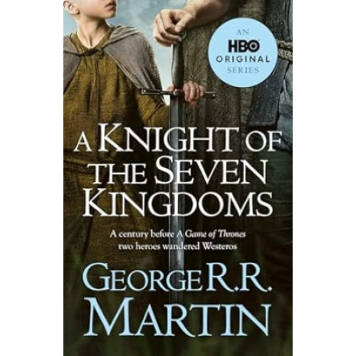 A Knight of the Seven Kingdoms | George R R Martin