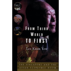 From Third World to First : Singapore and the Asian Economic Boom PB | Lee Kuan Yew