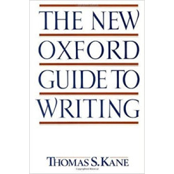 The New Oxford Guide to Writing | Thomas S. Kane
