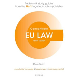 EU Law Concentrate: Law Revision and Study Guide | Clare Smith