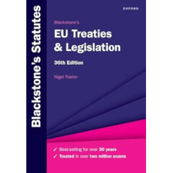 Blackstone，s Statutes on EU Treaties ＆ Legislation 36e | Nigel Foster
