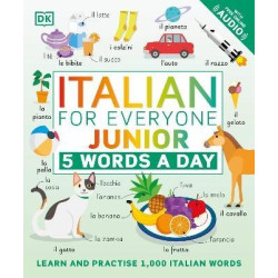 Italian for Everyone Junior: 5 Words s Day : Learn and Practise 1,000 Italian Words | DK