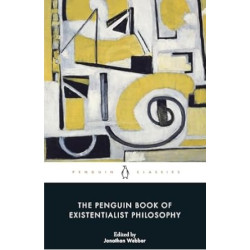 The Penguin Book of Existentialist Philosophy | Jonathan Webber