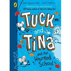Tuck and Tina and the Haunted School | Jess Brallier