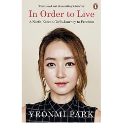 In Order to Live | Yeonmi Park