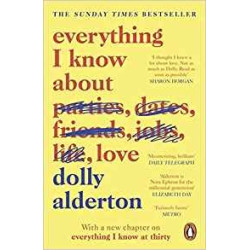 Everything I Know About Love | Dolly Alderton