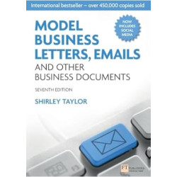 Model Business Letters, Emails and Other Business Documents 7ED | Shirley Taylor 