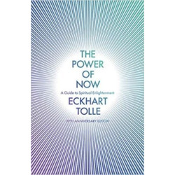 THE POWER OF NOW: (20th Anniversary Edition) | ECKHART TOLLE