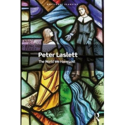 Routledge Classics: The World We have Lost | Peter Laslett