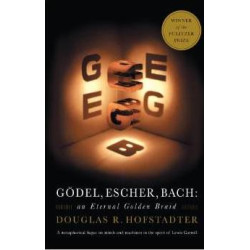 Godel, Escher, Bach: An Eternal Golden Braid | Douglas R. Hofstadter