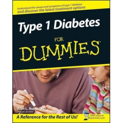 Type 1 Diabetes For Dummies | Alan L. Rubin