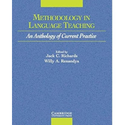Methodology in Language Teaching: An Anthology of Current Practice | Jack C. Richards (Editor), Willy A. Renandya (Editor)