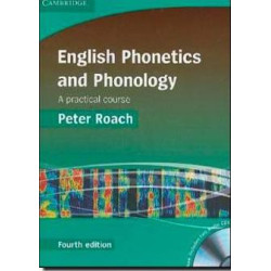 English Phonetics and Phonology : A Practical Course (S/B 4/E) (w/ audio CD) | Peter Roach