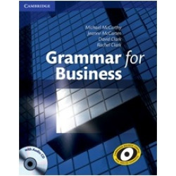 Grammar for Business (with Audio CD)(Intermediate -Upper Intermediate) | Jeanne McCarten,David Clark,Rachel Clark