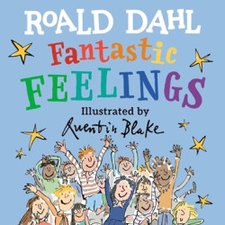 Fantastic Feelings | Roald Dahl