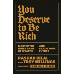 You Deserve to Be Rich | Rashad Bilal, Troy Millings