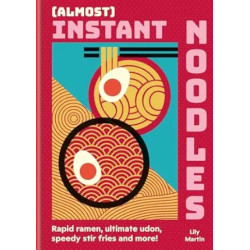 Almosr Instant Noodles | Lily Martin