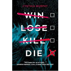 Win Lose Kill Die | Cynthia Murphy 