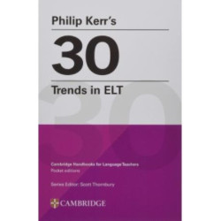 Philip Kerr's 30 Trends in ELT(Cambridge Handbooks for Language Teachers) | Philip Kerr 
