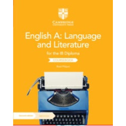 IB English A: Language and Literature Coursebook with Cambridge Elevate edition, 2/e | Brad Philpot