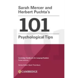 Sarah Mercer and Herbert Puchta's 101 Psychological Tips(Cambridge Handbooks for Language Teachers) | Sarah Mercer , Herbert Puchta 