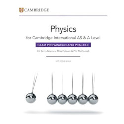 IAS ＆ AL Physics Exam Preparation and Practice with Digital Access (2 Years) | Kit Betts-Masters , Mike Follows , Phil McComish 