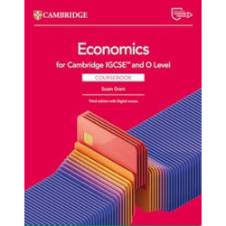 IGCSE Economics Coursebook with Digital Access (2 years) (and O Level) | Susan Grant 