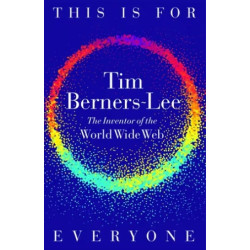 This Is for Everyone | Tim Berners-Lee
