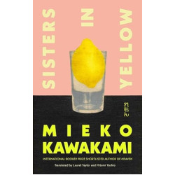 Sister in Yellow | Mieko Kawakami