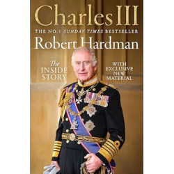 Charles III: The Inside Story | Robert Hardman