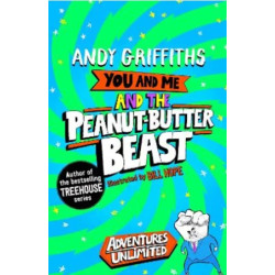 You and Me and the Peanut-Butter Beast | Andy Griffin