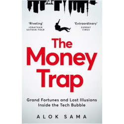 The Money Trap | Alok Sama