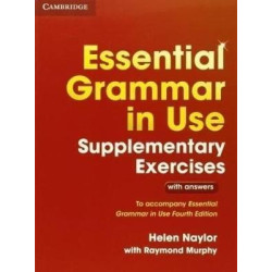 Essential Grammar in Use SupplementaryExercises (with Answers)(Jenson2) | Helen Naylor , Raymond Murphy