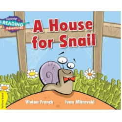 Cambridge Reading Adventures - A House for Snail | Vivian French 
