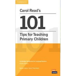Carol Read's 101 Tips for Teaching Primary Children(Cambridge Handbooks for Language Teachers Pocket) | Carol Read 