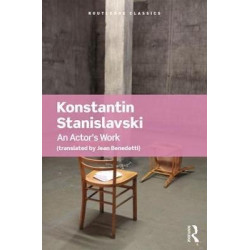 An Actor’s Work | Konstantin Stanislavski