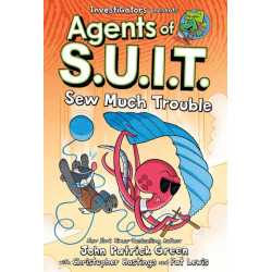Agents of S.U.I.T.: Sew Much Trouble | John Patrick Green