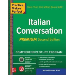 Practice Makes Perfect: Italian Conversation | Marcel Danesi