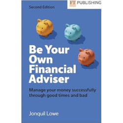 Be Your Own Financial Adviser | Jonquil Lowe