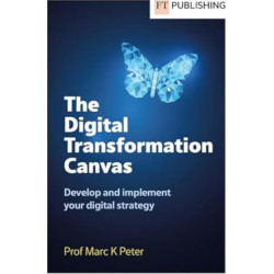 The Digital Transformation Vcanvas | Marc K. Peter 