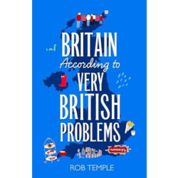 Britain According to Very British Problems | Rob Temple