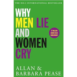 Why Men Lie ＆ Women Cry | Allan Pease , Barbara Pease 