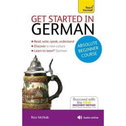 Get Started in German Absolute Beginner Course : (Book and audio support) | Rosi McNab