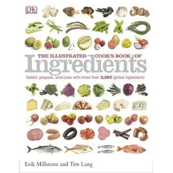 The Illustrated Cook’s Book of Ingredients | DK Publishing