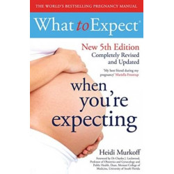 What to Expect When You`re Expecting 5th Edition | Heidi Murkoff