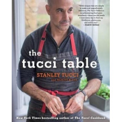 The Tucci Table | Stanley Tucci ,  Felicity Blunt