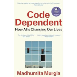 Code Dependent: How AI Is Changing Our Lives | Madhumita Murgia