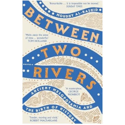 Between Two Rivers | Moudhy Al-Rashid
